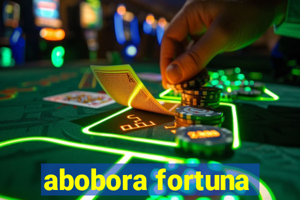 abobora fortuna